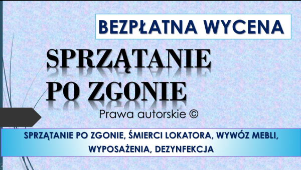 Sprzątanie i dezynfekcja po zmarłych, cena tel. 504-746-203