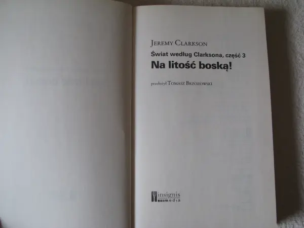 Świat według Clarksona część 3 Na litośc boską!  J. Clarkson