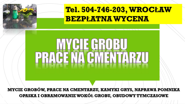 Umycie pomnika, grobu, nagrobka tel. 504-746-203, cena.