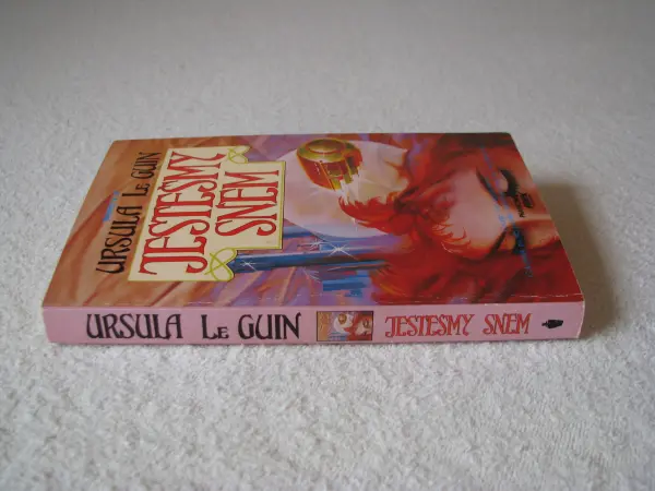 Ursula K. Le Guin Jesteśmy snem  Wydanie I  