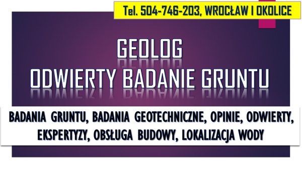 Usługi geologiczne cennik, tel. 504-746-203. Badanie gruntu