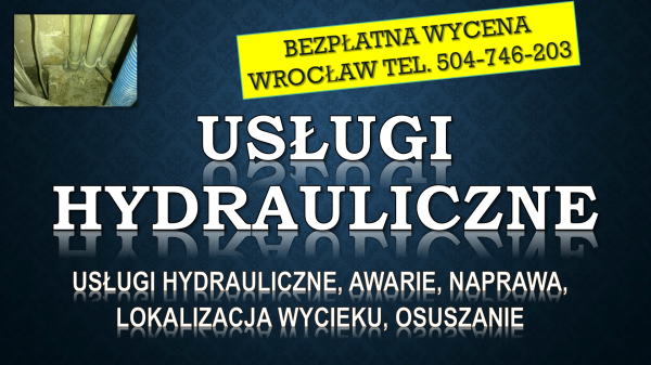 Usługi hydrauliczne, cennik, Tel. 504-746-203, Wrocław