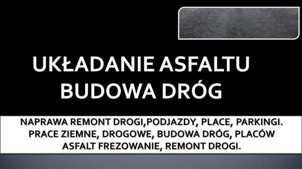 Usługi, położyć asfalt — Wrocław tel. 504-746-203, cennik