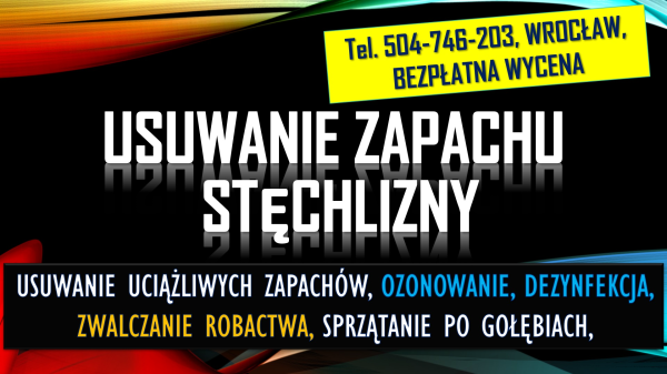 Usuwanie nieprzyjemnych zapachów, tel. 504-746-203, Wrocław,