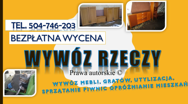 Utylizacja starych, mebli, cennik, tel. 504-746-203,wywóz