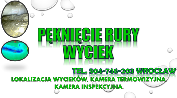 Wycieki wykrywanie, tel. 504-746-203, Wrocław.