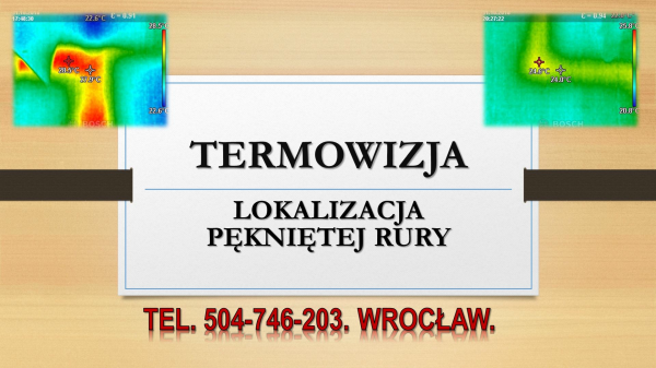 Wycieki wykrywanie, tel. 504-746-203, Wrocław.