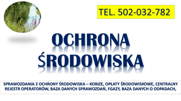 Wykaz opłat środowiskowych, cena, t.502032782. Sprawozdanie