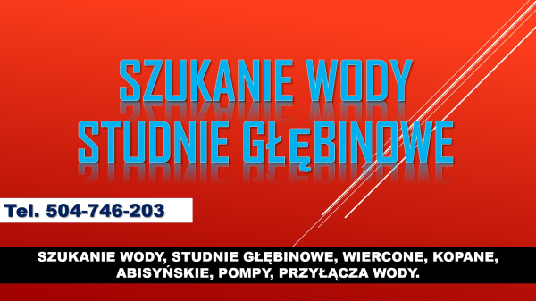 Wykrycie wody, cena, Wrocław, tel. 504-746-203. Szukanie