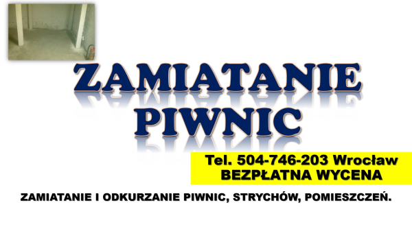 Zamiatanie piwnicy cennik, Wrocław, t. 504746203 sprzątanie